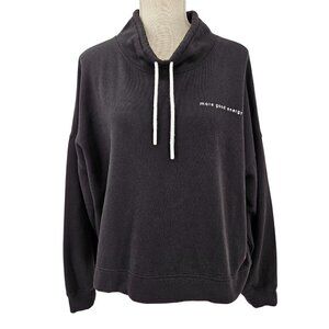 Peace Love World Alina Funnel Neck Sweatshirt Women's XS Black More Good Energy